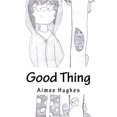 thumbnail image 1 of Pre-Owned Good Thing, (Paperback), 1 of 1