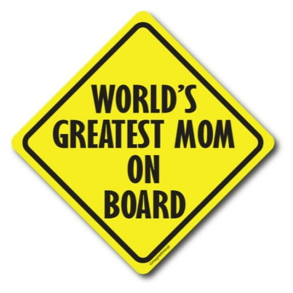 Magnet Me Up World's Greatest Mom on Board Magnet Decal, 5x5 In, Vinyl Automotive Magnet