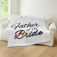 thumbnail image 5 of CafePress - Father Of The Bride Typography Lesbian Pride Rain - Soft Fleece Throw Blanket, 50"x60" for All Ages, 5 of 5