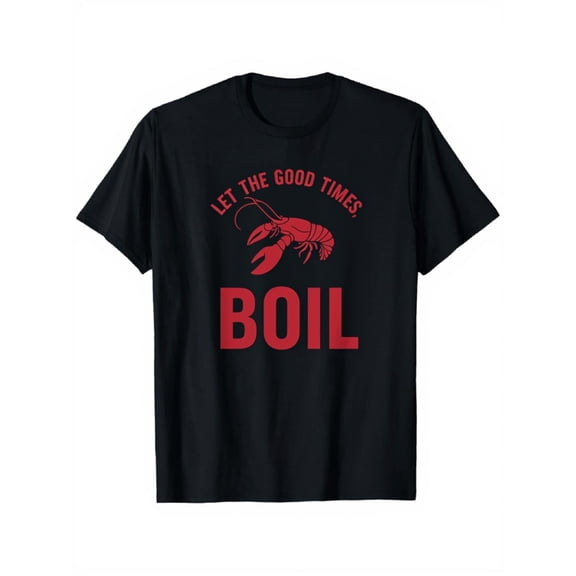 Funny Retro Crawfish Boil T-Shirt - 'Let The Good Times Boil' Cajun Seafood Party Tee for Men Women Louisiana Festival Humorous Graphic Top