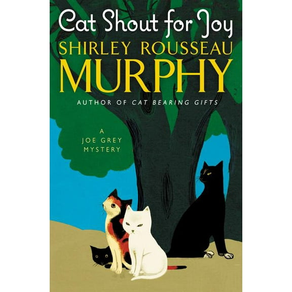 Joe Grey Mystery Cat Shout for Joy, (Hardcover)
