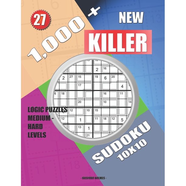 killer sudoku 1 000 new sudoku killer 10x10 logic puzzles medium hard levels series 27 paperback walmart com walmart com