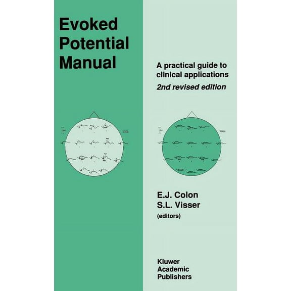 Evoked Potential Manual: A Practical Guide to Clinical Applications, (Hardcover)