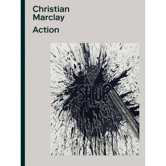 Christian Marclay: Action, (Hardcover)