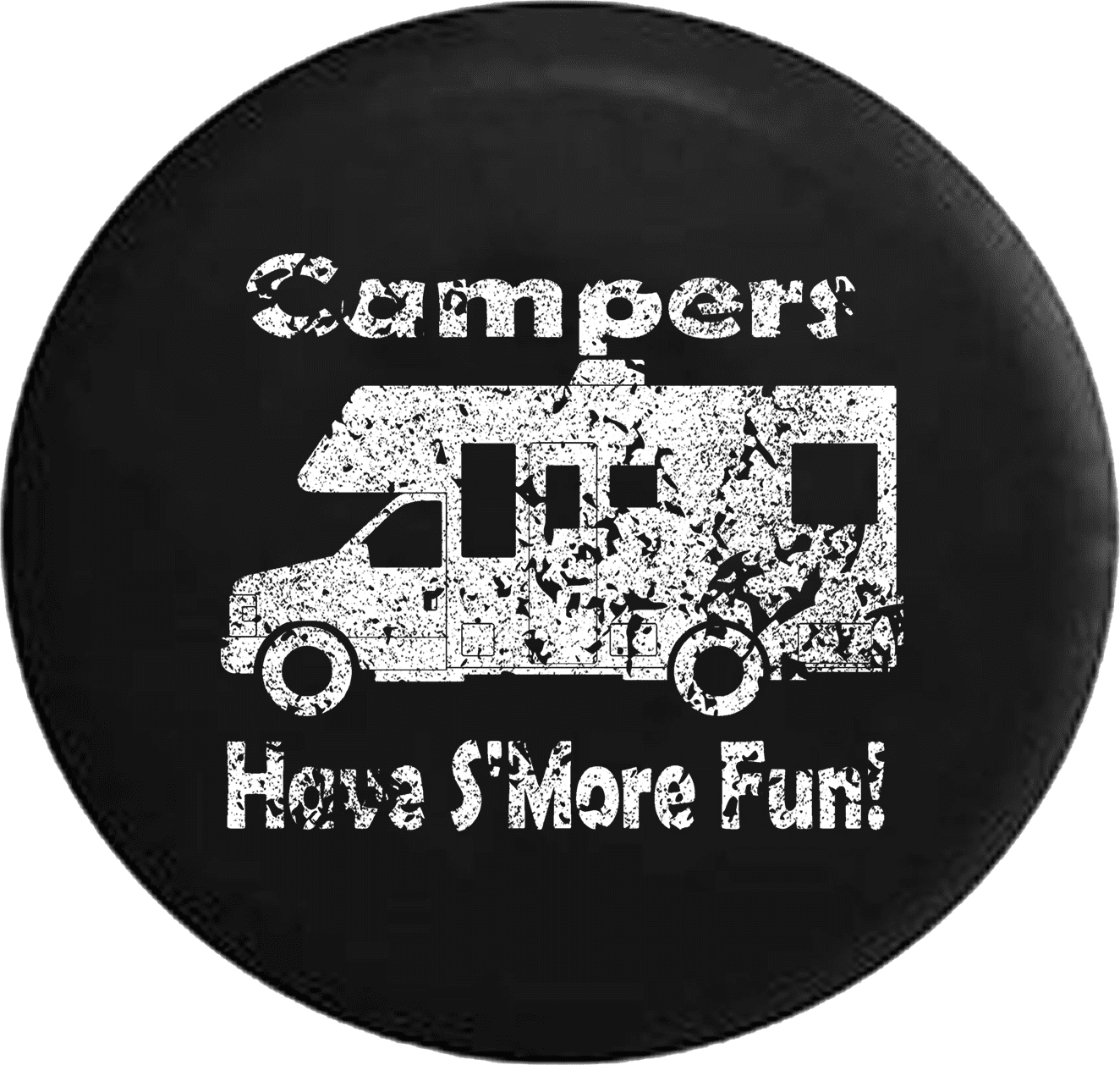 Campers Have S'more Fun Camping Travel Trailer Motorhome Spare Tire