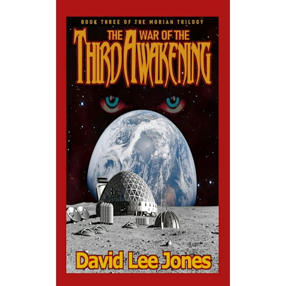 The War of the Third Awakening: Book Three of the Morian Trilogy, (Paperback)