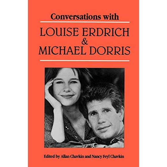 Conversations with Louise Erdrich and Michael Dorris (Literary Conversations Series)