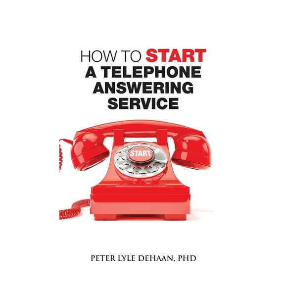 Call Center Success How to Start a Telephone Answering Service, (Hardcover)
