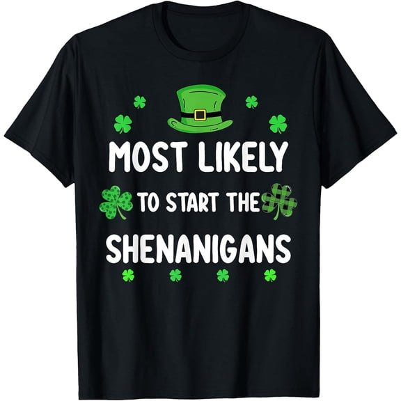 St Patricks Day Shamrock Most Likely to Start The Shenanigan Boys Girls T-Shirt, T-Shirt for Kids Youth, 180gsm, 100% Cotton