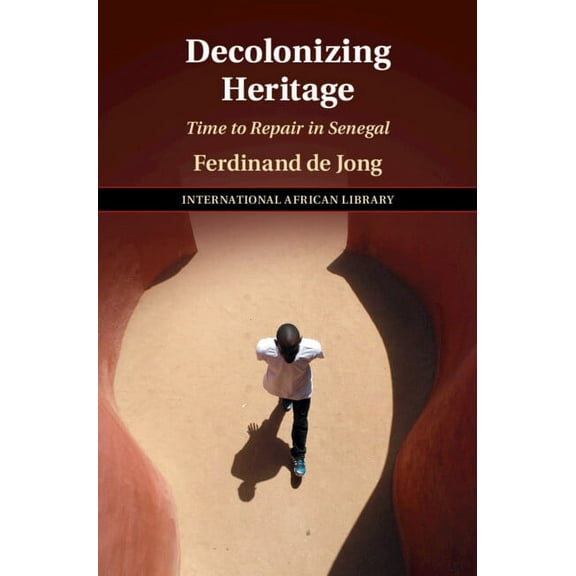 International African Library Decolonizing Heritage, Book 65, (Hardcover)