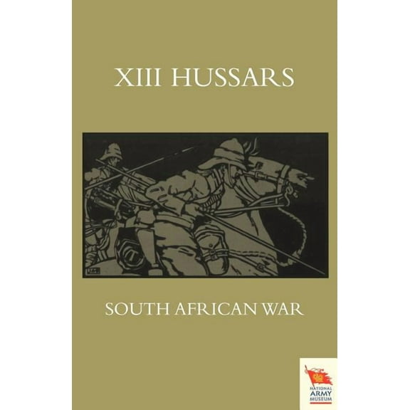 XIII. Hussars South African Waroctober 1899 - October 1902