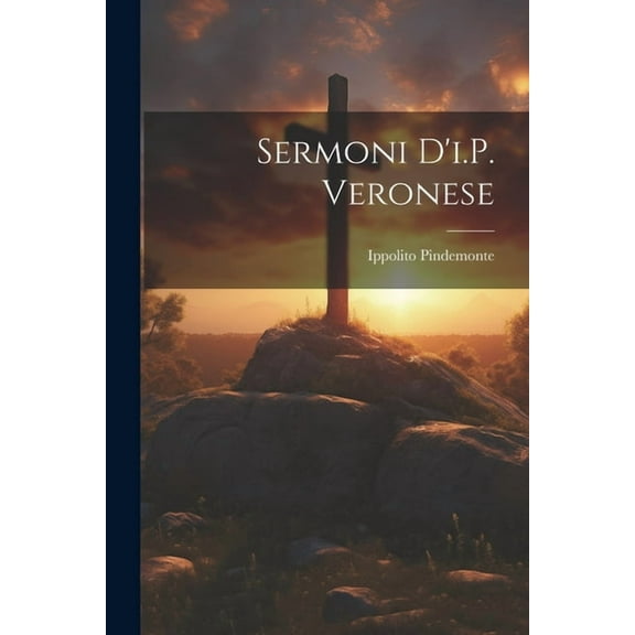 Sermoni D'i.P. Veronese (Paperback)