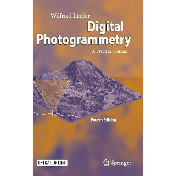 Digital Photogrammetry: A Practical Course, (Hardcover)