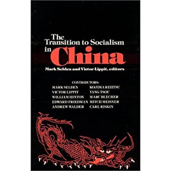 Pre-Owned The Transition to Socialism in China (Paperback) 9780873322126