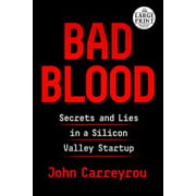 Angle View: Bad Blood: Secrets and Lies in a Silicon Valley Startup, Used [Paperback]