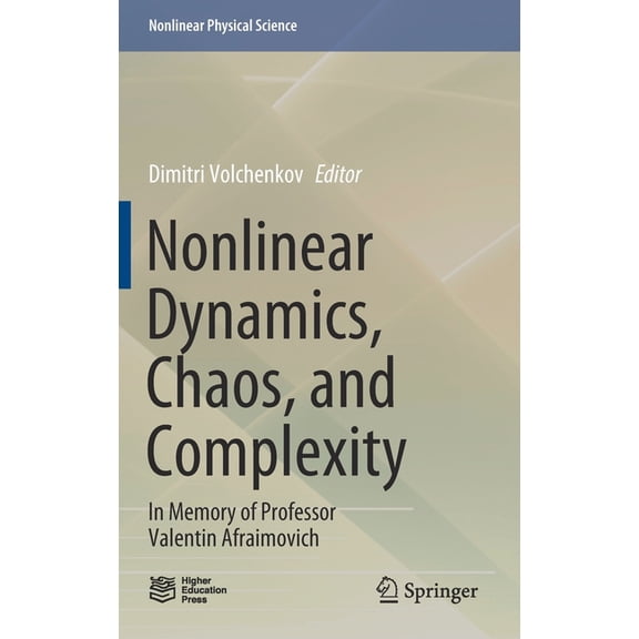 Nonlinear Physical Science Nonlinear Dynamics, Chaos, and Complexity: In Memory of Professor Valentin Afraimovich, (Hardcover)