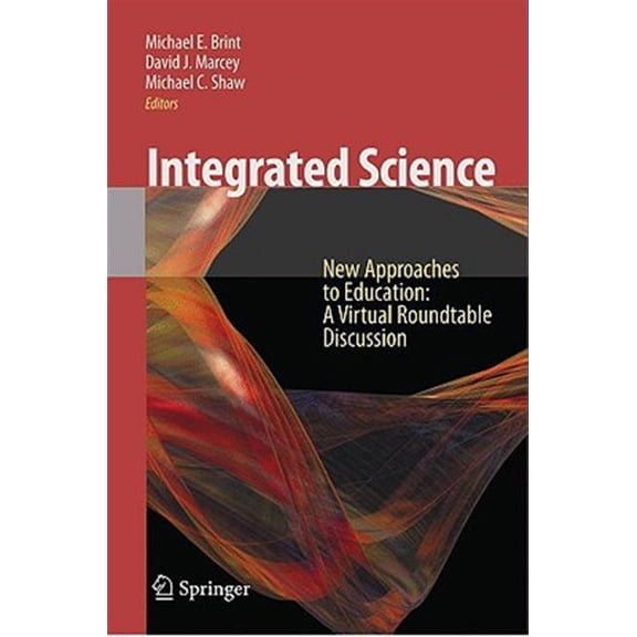 Pre-Owned Integrated Science: New Approaches to Education: A Virtual Roundtable Discussion, (Paperback)