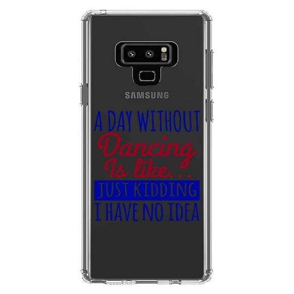 DistinctInk Clear Shockproof Hybrid Case for Samsung Galaxy Note 9 - TPU Bumper Acrylic Back Tempered Glass Screen Protector - A Day Without Dancing…Have No Idea