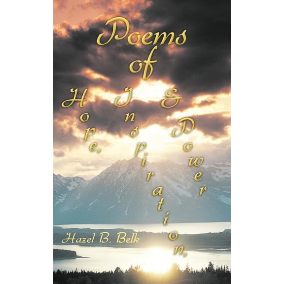 Poems of Hope, Inspiration & Power, (Paperback)
