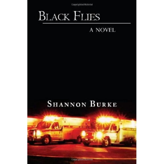 Black Flies: A Novel