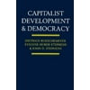 Capitalist Development and Democracy [Paperback - Used]