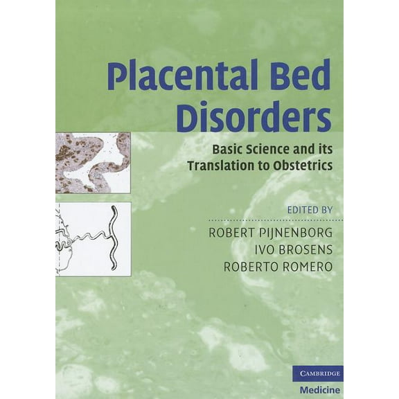 Cambridge Medicine (Hardcover) Placental Bed Disorders: Basic Science and Its Translation to Obstetrics, (Hardcover)