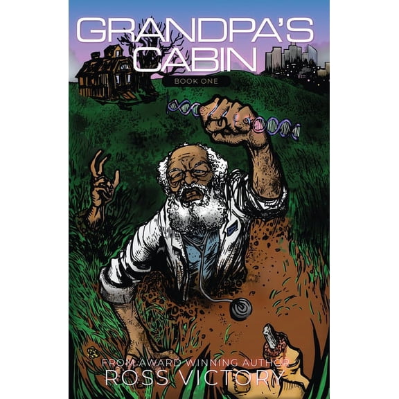 Grandpa's Cabin Grandpa's Cabin: Book 1, Book 1, (Paperback)