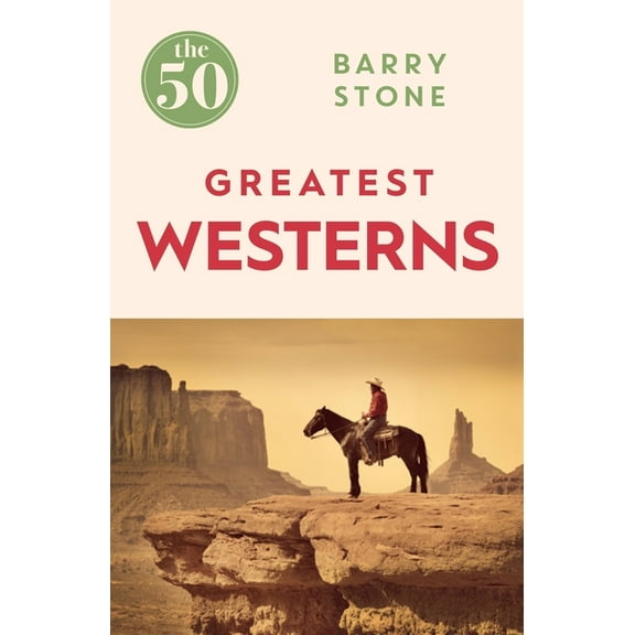 The 50: The 50 Greatest Westerns (Paperback)