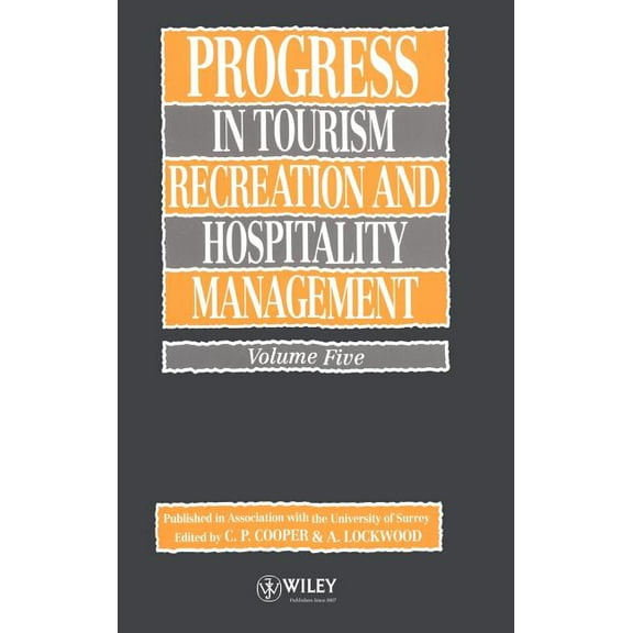 Progress in Tourism, Recreation and Mana Progress in Tourism, Recreation and Hospitality Management, Volume 5, Book 4, (Hardcover)