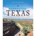 thumbnail image 1 of Pre-Owned Connecting Texas: True Tales of the People Who Built Our Highways and Bridges (Hardcover) 1626346860 9781626346864, 1 of 1