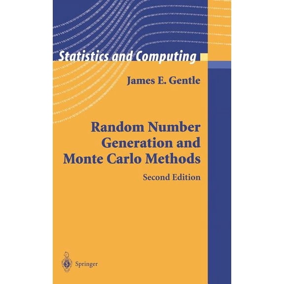 Statistics and Computing Random Number Generation and Monte Carlo Methods, (Hardcover)