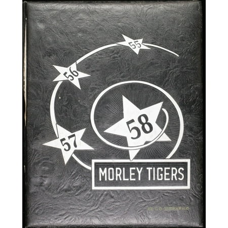 (Custom Reprint) Yearbook: 1958 Morley Consolidated High School - Tigers Yearbook (Morley IA)