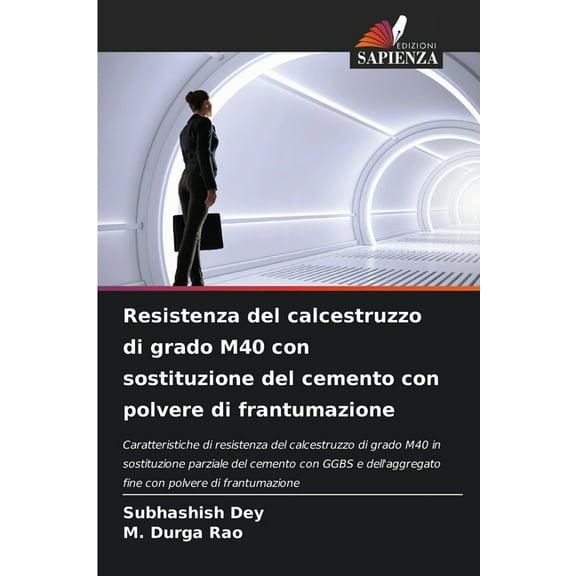 Resistenza del calcestruzzo di grado M40 con sostituzione del cemento con polvere di frantumazione, (Paperback)