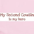 thumbnail image 2 of CafePress - Second Cousin Is My Hero Infant Bodysuit - Baby Light Bodysuit, Size Newborn - 24 Months, 2 of 4