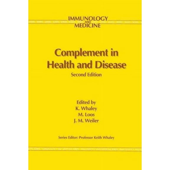Immunology and Medicine: Complement in Health and Disease (Paperback)
