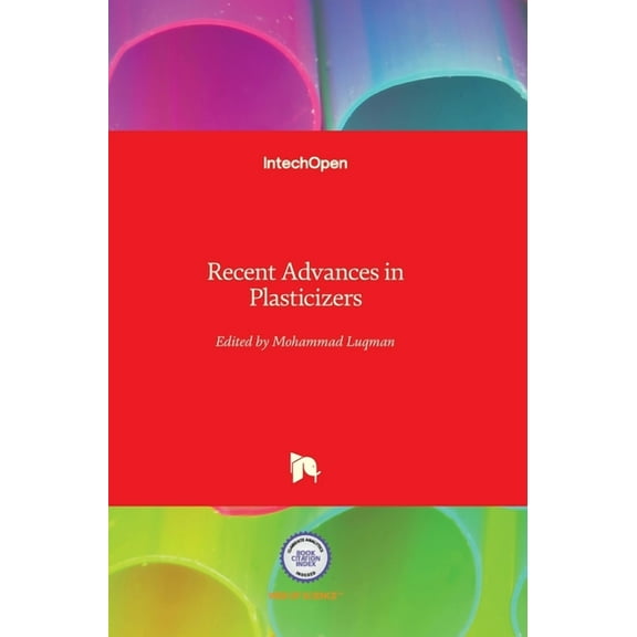 Recent Advances in Plasticizers (Hardcover)