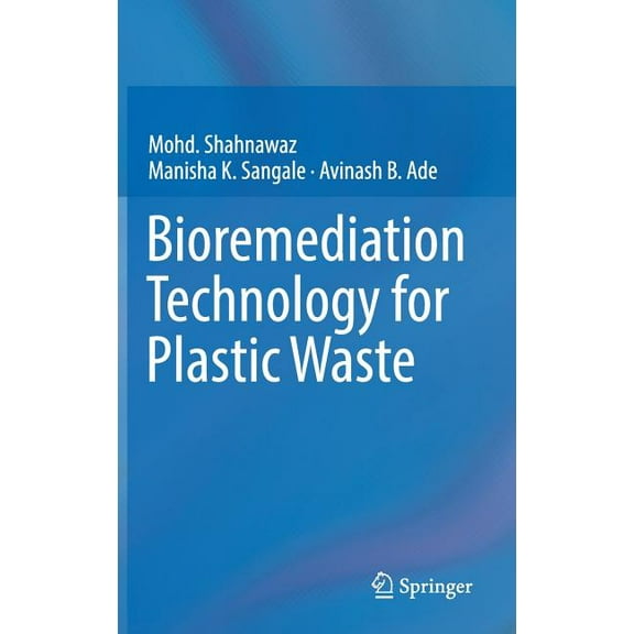 Bioremediation Technology for Plastic Waste, (Hardcover)