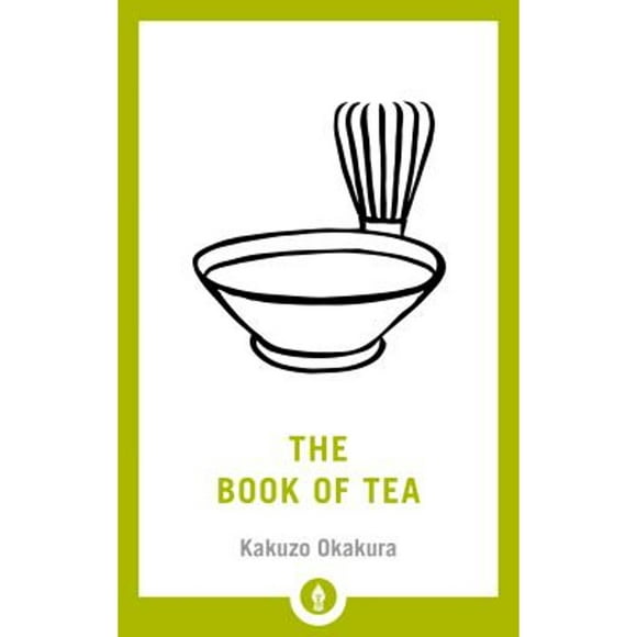 Pre-Owned The Book of Tea (Paperback 9781611806014) by Kakuzo Okakura, Sam Hamill
