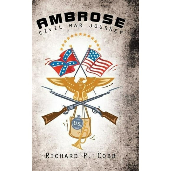 Ambrose: Civil War Journey