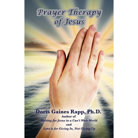 Prayer Therapy of Jesus, (Paperback)