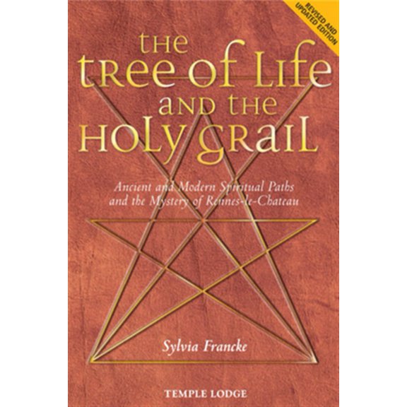 Pre-Owned The Tree of Life and the Holy Grail: Ancient and Modern Spiritual Paths and the Mystery of Rennes-Le-Château (Paperback) 1902636872 9781902636870