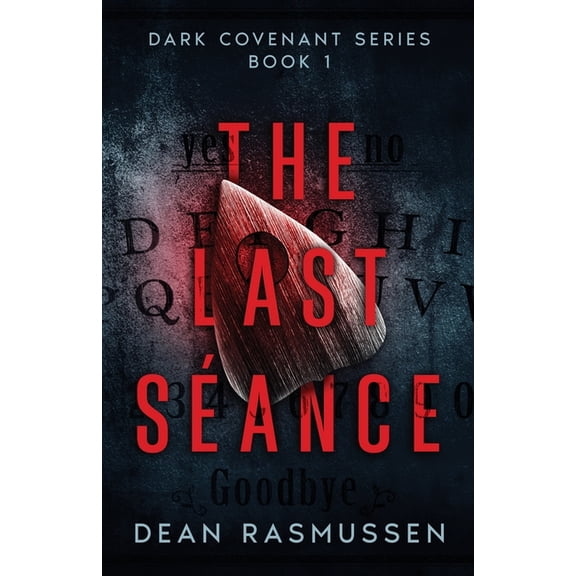 The Last Séance: Dark Covenant Series Book 1, (Paperback)
