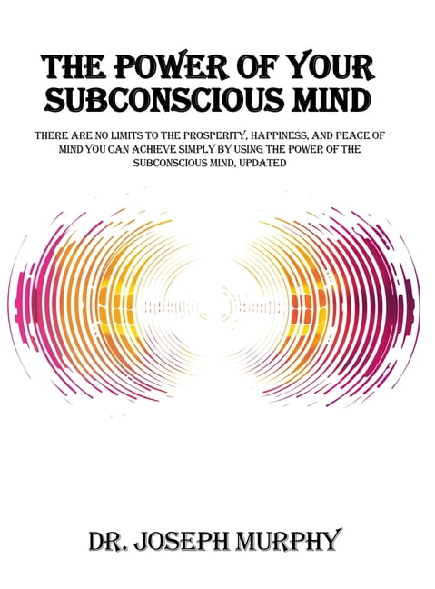 Subconscious Mind: Strengthen Your Subconscious Mind Muscle