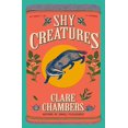 thumbnail image 2 of Shy Creatures: A Novel, 2 of 2