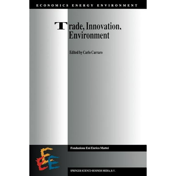 Economics, Energy and Environment Trade, Innovation, Environment, Book 2, (Paperback)