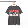 thumbnail image 5 of Warning I Have No Filter Unisex Heavy Cotton Tee, 5 of 9