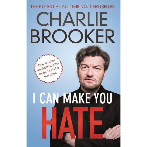 I Can Make You Hate - Brooker, Charlie