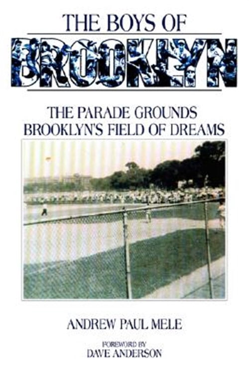 Pre-Owned The Boys of Brooklyn: The Parade Grounds: Brooklyn's Field of Dreams (Paperback) 1434340406 9781434340405