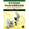 thumbnail image 1 of Pre-Owned Python Playground: Geeky Projects for the Curious Programmer (Paperback) 1593276044 9781593276041, 1 of 1