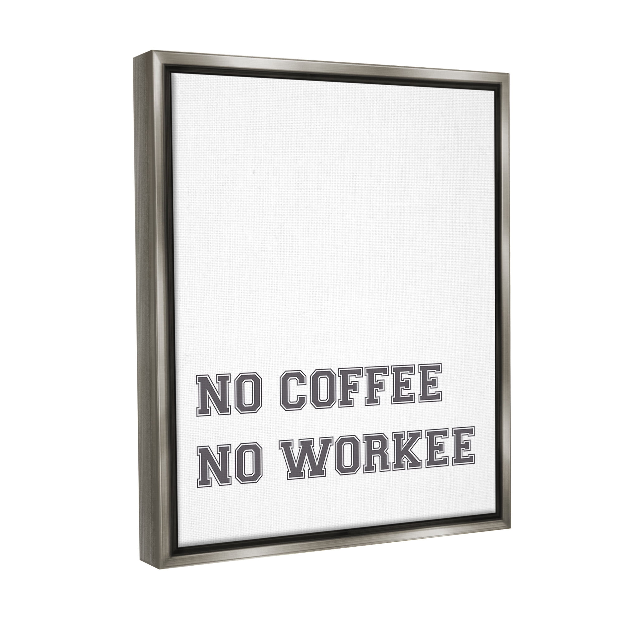 Stupell Industries Funny No Coffee Phrase Food & Beverage Painting Gray Floater Framed Canvas Art Print Wall Art, 17 x 21